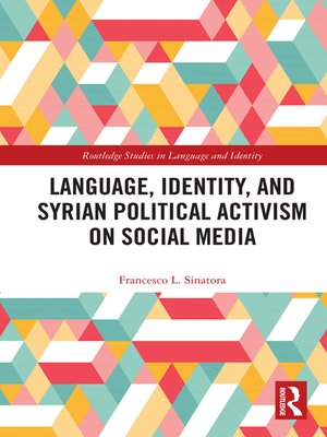 cover image of Language, Identity, and Syrian Political Activism on Social Media